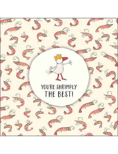 You're Shrimply The Best