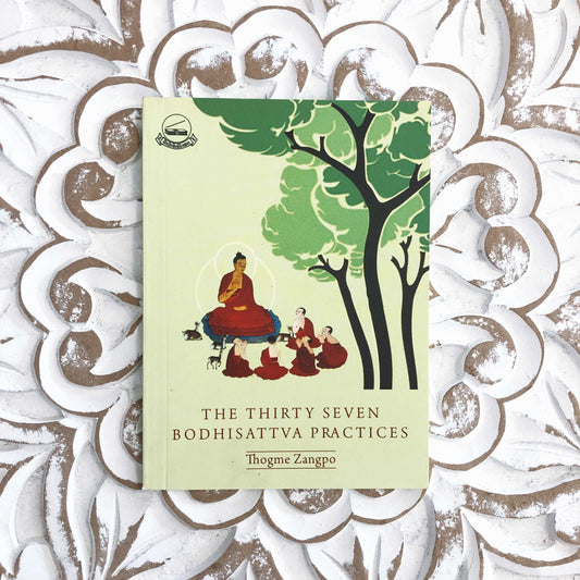 The Thirty Seven Bodhisattva Practices
