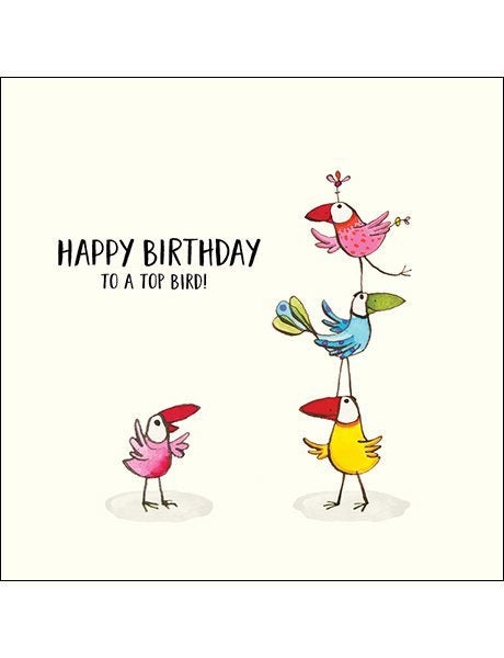Happy Birthday To A Top Bird. Card